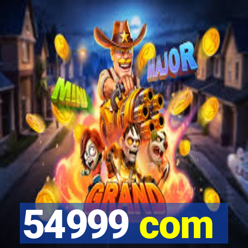54999 com